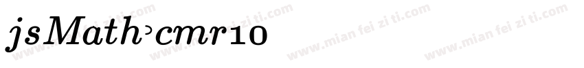 jsMath-cmr10 cmr10字体转换